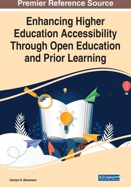 【预订】Enhancing Higher Education Accessibility Through Open Education and Prior Learning