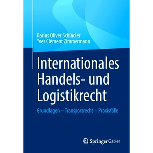 预订 Internationales Handels- und Logistikrecht: Grundlagen – Transportrecht – Praxisfälle: 9783658330651