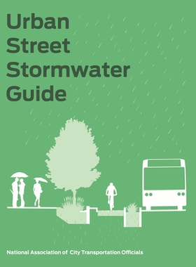 预订 Urban Street Stormwater Guide 城市街道雨水指南: 9781610918121