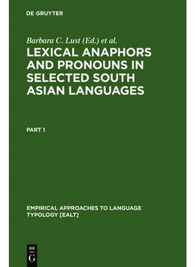 预订 Lexical Anaphors and Pronouns in Selected South Asian Languages: A Principled Typology 部分南亚语言中的词汇照应词和