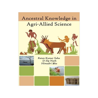 [预订]Ancestral Knowledge in Agri-Allied Science 9788119002078