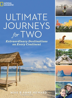 预订 Ultimate Journeys for Two: Extraordinary Destinations on Every Continent: 9781426218392