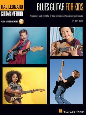 【预订】Blues Guitar for Kids - Hal Leonard Guitar Method: A Beginner’s Guide with Step-By-Step Instruction for Ac...