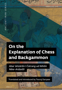 【预订】On the Explanation of Chess and Backgammon: Abar Wizārisn ī Čatrang Ud  9781780836102