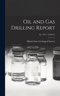 Report; 9781014266903 Oil 1940 Drilling Gas and 预订