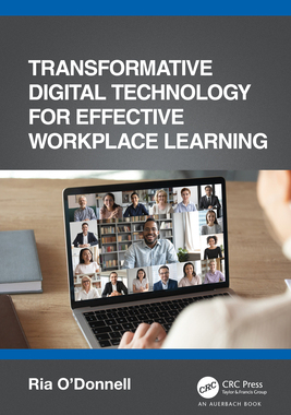 【预订】Transformative Digital Technology for Effective Workplace Learning 9780367710620