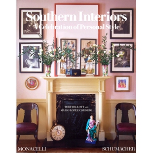Personal 9781580936743 Interiors 盛宴 南方室内设计：个人风格 Style Celebration Southern 预订