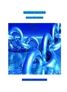 预订 Slicker Than Ice: Fantasy Meets Reality: 9781499122183