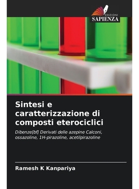 预订 Sintesi e caratterizzazione di composti eterociclici: Dibenze[bf] Derivati delle azepine Calconi, ossazoline, 1H-pi