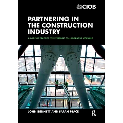 预订 Partnering in the Construction Industry 建筑业的伙伴关系: 9781138414433