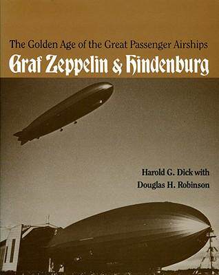 [预订]The Golden Age of the Great Passenger Airships: Graf Zeppelin and Hindenburg 9781560982197