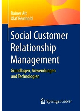 预订 Social Customer Relationship Management: Grundlagen, Anwendungen Und Technologien