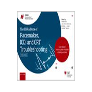[预订]The EHRA Book of Pacemaker, ICD and CRT Troubleshooting Vol. 2 9780192844170