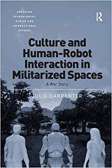 【预售】Culture and Human-Robot Interaction in Militarized Spaces
