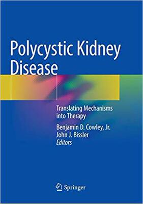 【预售】Polycystic Kidney Disease: Translating Mechanisms Into Therapy