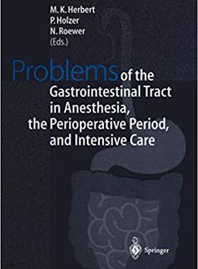 【预订】Problems of the Gastrointestinal Tract in Anesthesia, the Perioperative Period, and Intensive Care