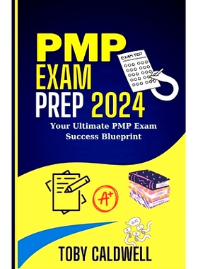 预订 PMP Exam Prep 2024: Your Ultimate PMP Exam Success Blueprint: 9798874351168