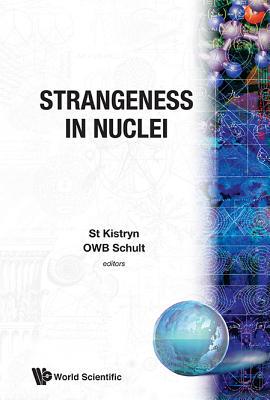 【预订】STRANGENESS IN NUCLEI - PROCEEDINGS OF THE WORKSHOP