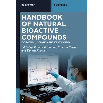 预订 Handbook of Natural Bioactive Compounds Extraction, Isolation and Identification 9783111627717