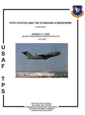 [预订]Pitot-Statics and the Standard Atmosphere. Fourth Edition 9781782669876