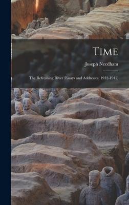 [预订]Time: The Refreshing River (essays and Addresses, 1932-1942) 9781016229333