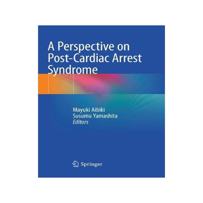 预订 A Perspective on Post-Cardiac Arrest Syndrome