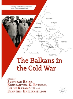 预订 The Balkans in the Cold War 冷战时期的巴尔干: 9781349683802