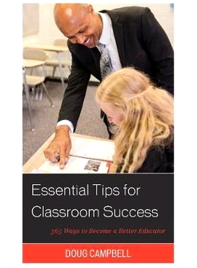 预订 Essential Tips for Classroom Success: 365 Ways to Become a Better Educator 课堂成功的基本秘诀：成为更好教育者的365