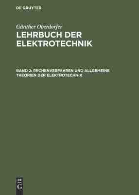 【预订】Rechenverfahren und allgemeine Theorien der Elektrotechnik 9783486775051