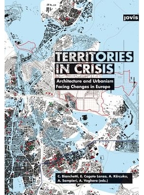 预订 Territories in Crisis: Architecture and Urbanism Facing Changes in Europe 陷入危机的领土: 9783868593839
