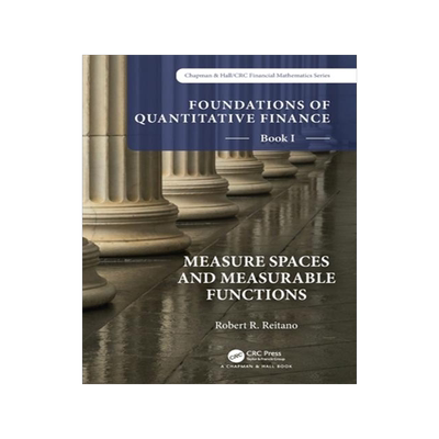 [预订]Foundations of Quantitative Finance, Book I:  Measure Spaces and Measurable Functions 9781032191201