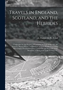 [预订]Travels in England, Scotland, and the Hebrides;: Undertaken for the Purpose of Examining the State o 9781014104571