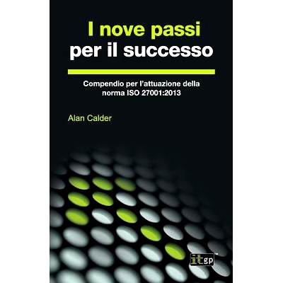 预订 I nove passi per il successo: Compendio per l’attuazione della norma ISO 27001:2013: 9781849289245