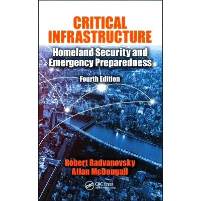 预订 Critical Infrastructure: Homeland Security and Emergency Preparedness, Fourth Edition 关键基础设施：国土安全与应急