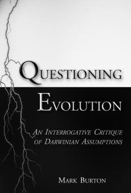 [预订]Questioning Evolution: An Interrogative Critique of Darwinian Assumptions 9780974443935