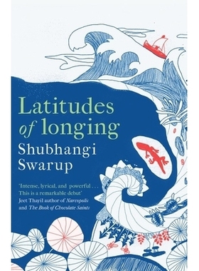 预订 Latitudes of Longing: A prizewinning literary epic of the subcontinent, nature, climate and love: 9781529405149