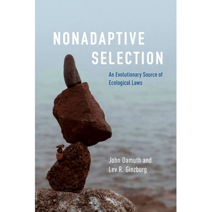 Evolutionary Nonadaptive 生態(tài)規(guī)律進化源 Ecological Laws 預(yù)訂 非適應(yīng)性選擇 9780226838571 Selection Source