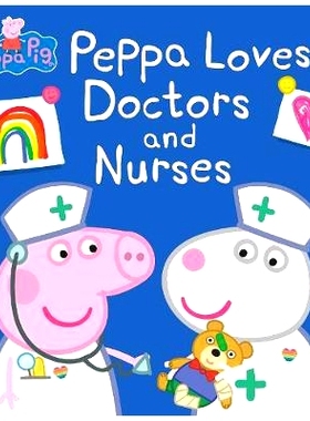 预订 Peppa Pig: Peppa Loves Doctors and Nurses 小猪佩奇：小猪佩奇喜欢医生和护士: 9780241480694