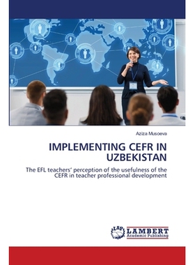 预订 Implementing Cefr in Uzbekistan 在乌兹别克斯坦实施CEFR: 9786202686129