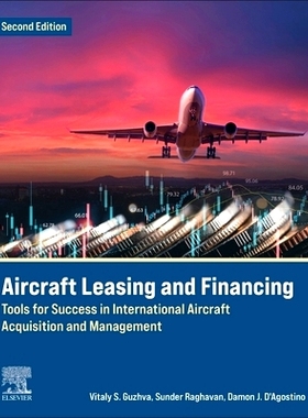 预订 Aircraft Leasing and Financing: Tools for Success in International Aircraft Acquisition and Management 飞机租赁和融