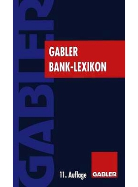 预订 Gabler Bank Lexikon: Bank, Börse, Finanzierung: 9783409461474