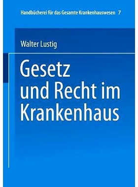预订 Gesetz und Recht im Krankenhaus: 9783662348901