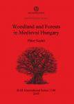 [预订]Woodland and Forests in Medieval Hungary 9781841716947