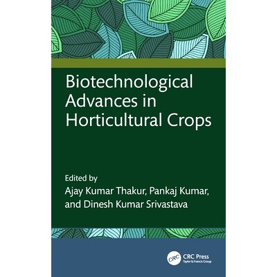 预订 Biotechnological Advances in Horticultural Crops: 9781032381343