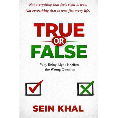 预订 True or False: Why Being Right Is Often the Wrong Question 9798247671770