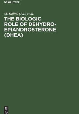 [预订]The Biologic Role of Dehydroepiandrosterone (DHEA) 9783110122435