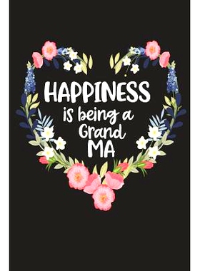 预订 Happiness Is Being a Grand Ma: Cute Mother’s Day Gift for Awesome Mom, Nana, Gigi, Mimi: 9781098545550