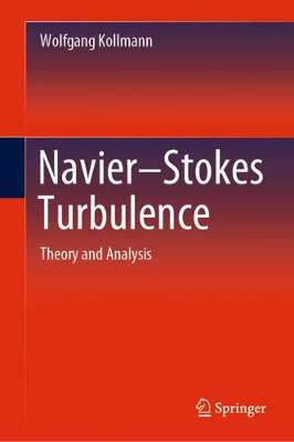 【预订】Navier-Stokes Turbulence: Theory and Analysis