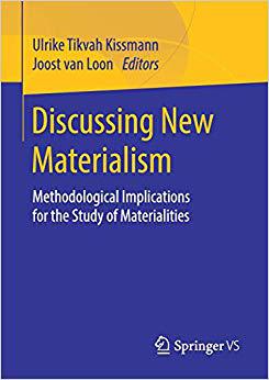 【预售】Discussing New Materialism: Methodological Implications for the Study of Materialities