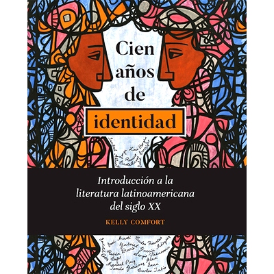 预订 Cien años de identidad: Introducción a la literatura latinoamericana del siglo XX: 9781626165670